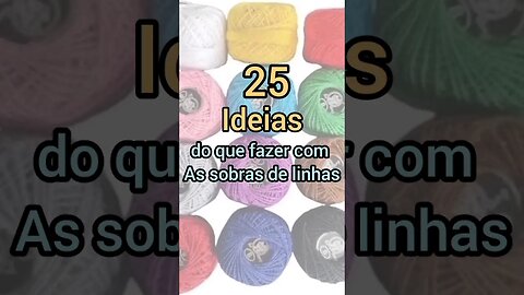 Ideias com sobras de linha #crochet #crochê #moda #ideias #modacrochê #ideiaslucrativas #dinheiro