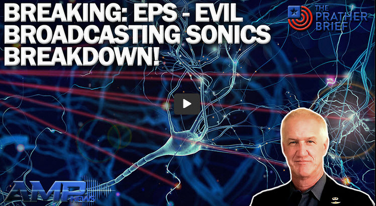 Breaking: EPS - Evil Broadcasting Sonics Breakdown! | The Prather Brief Ep. 100