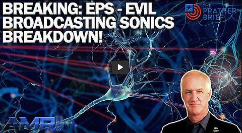 Breaking: EPS - Evil Broadcasting Sonics Breakdown! | The Prather Brief Ep. 100