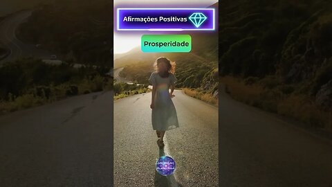 Afirmações Positivas - Prosperidade (parte1)