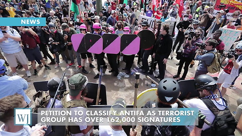 Petition To Classify Antifa As Terrorist Group Has Over 162,000 Signatures