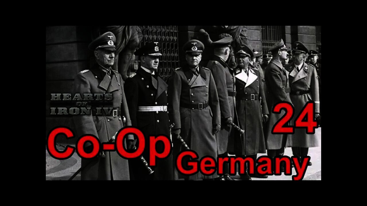 The Reich Ministers - Heart of Iron IV Co-Op Germany 24 -