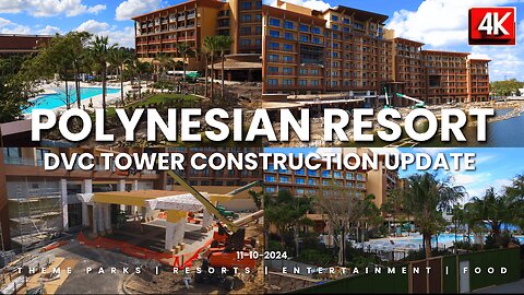 Disney World Polynesian DVC tower construction update for 11-10-2024