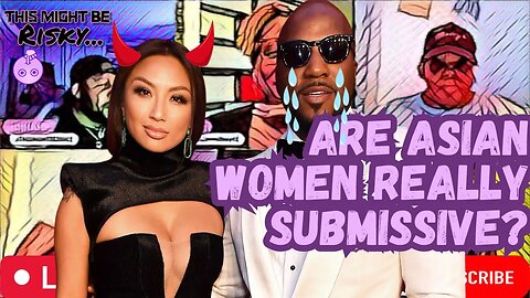 DID Jenny Mai EXPOSE the true conduct of ASIAN WOMEN!? THE panel takes her to TASK!