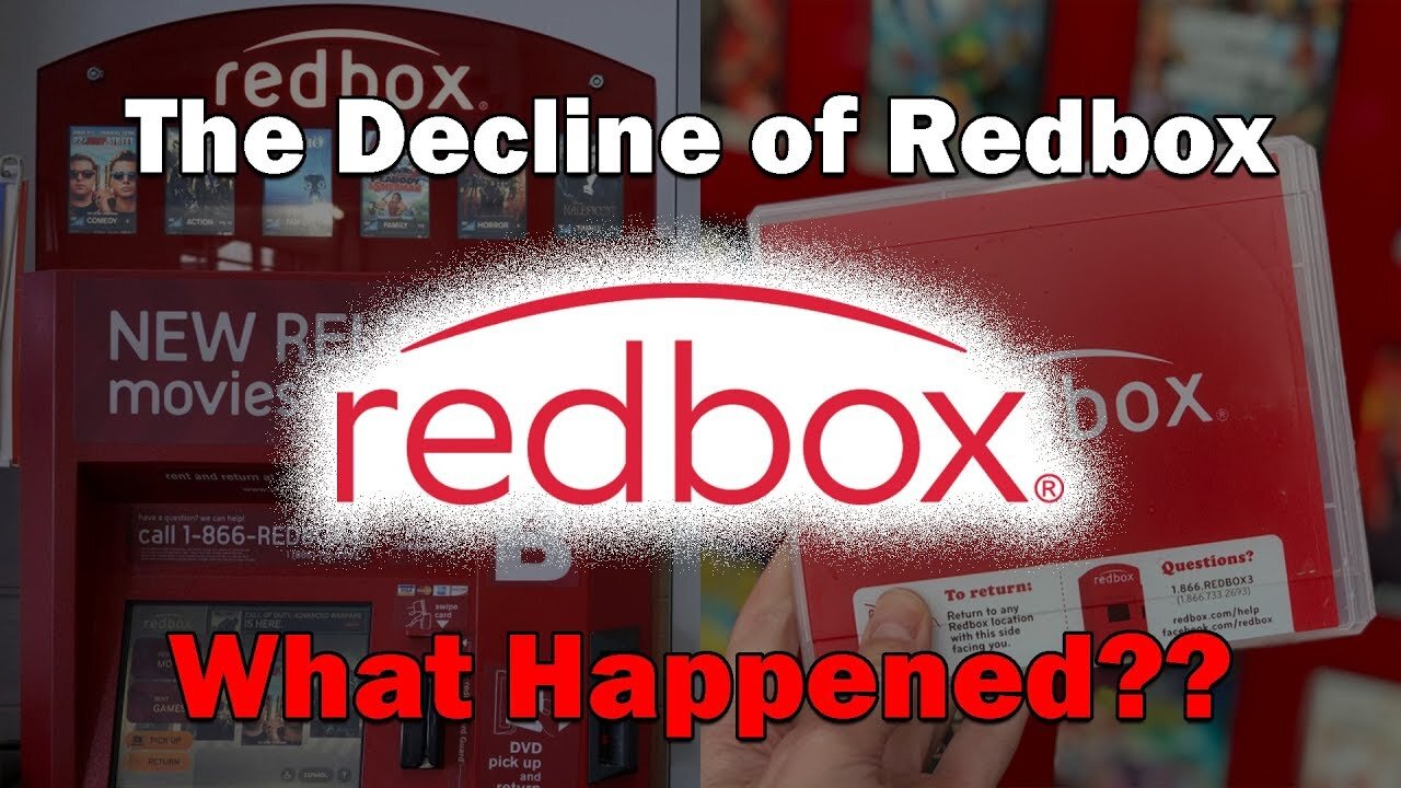 The Decline of Redbox...What Happened