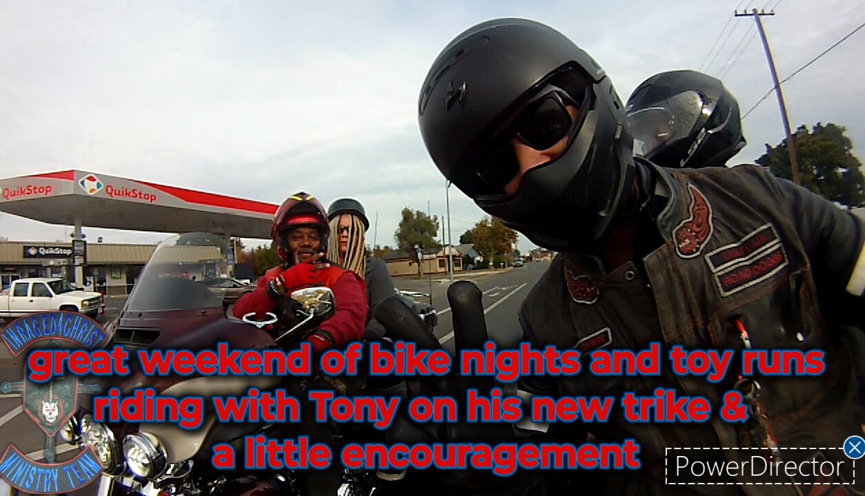 great weekend of bike nights & toy runs riding with Tony on his new trike & a little encouragement