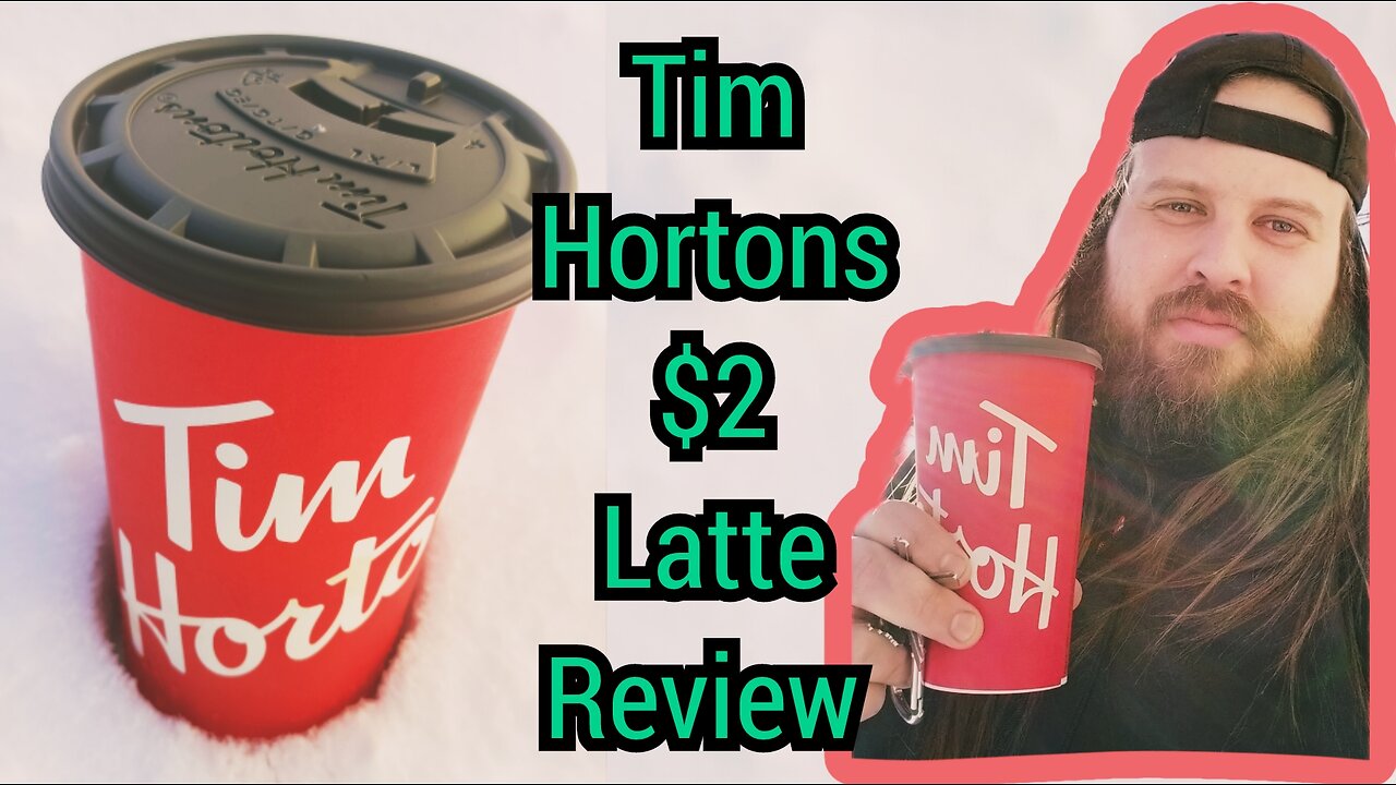 Trying Tim Hortons $2 Latte Plus Review