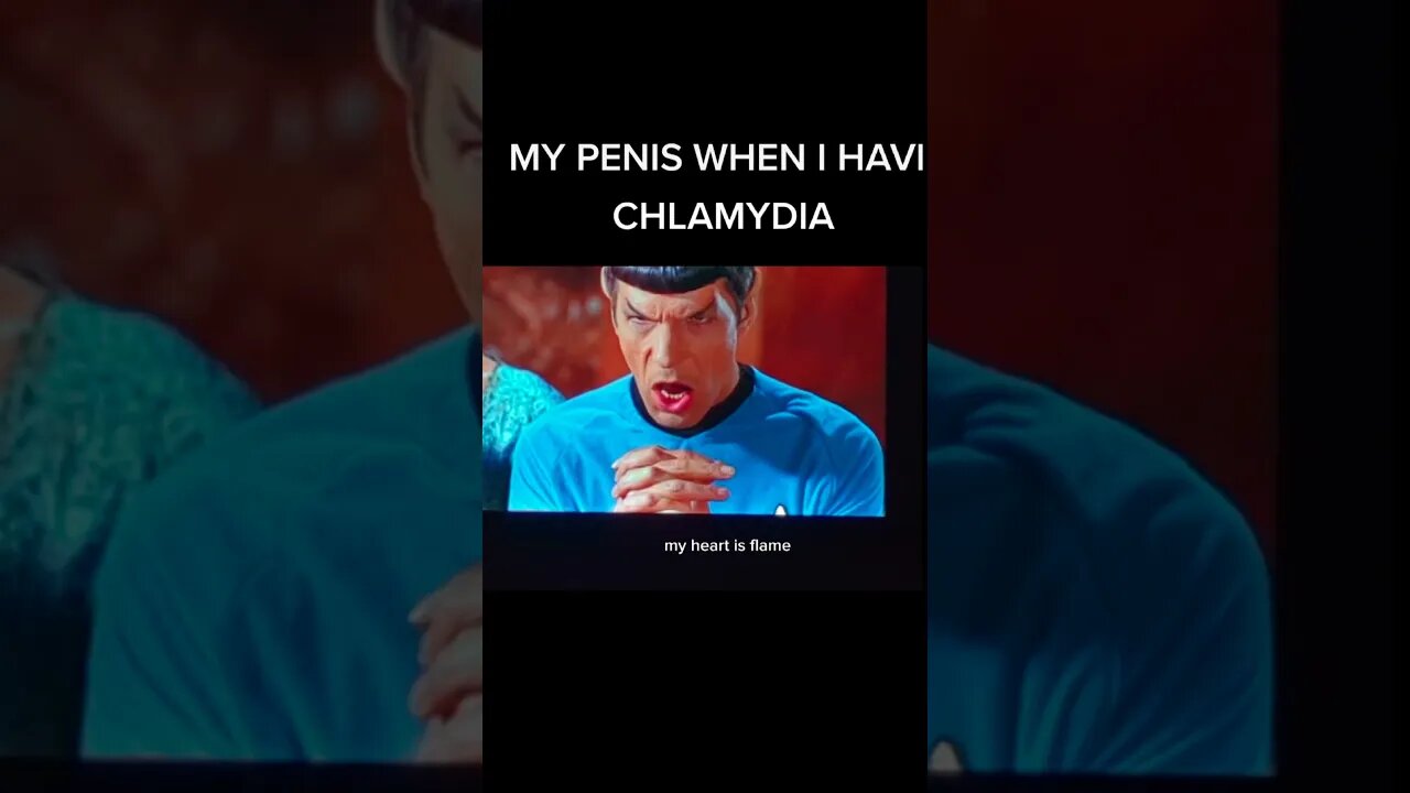 MY PENIS WHEN I HAVE CHLAMYDIA #viral #space #startrek #fyp #shorts #short