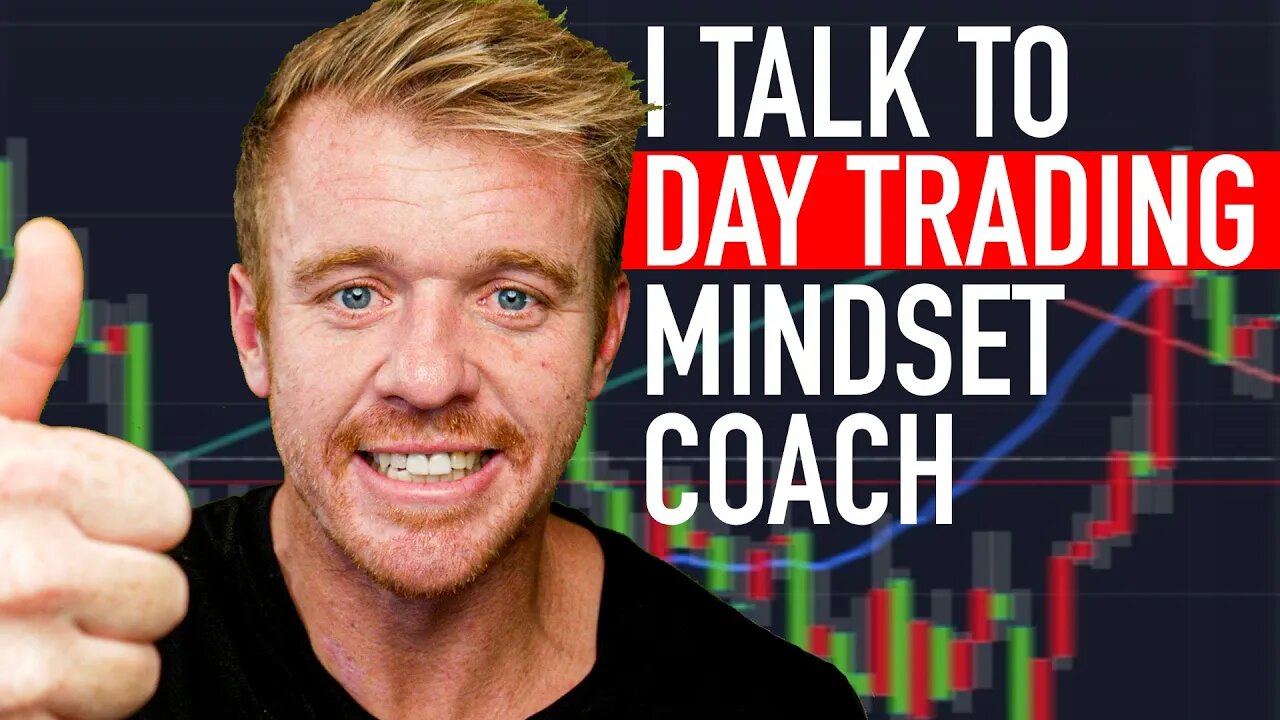 Talking To Day Trading Mindset Coach