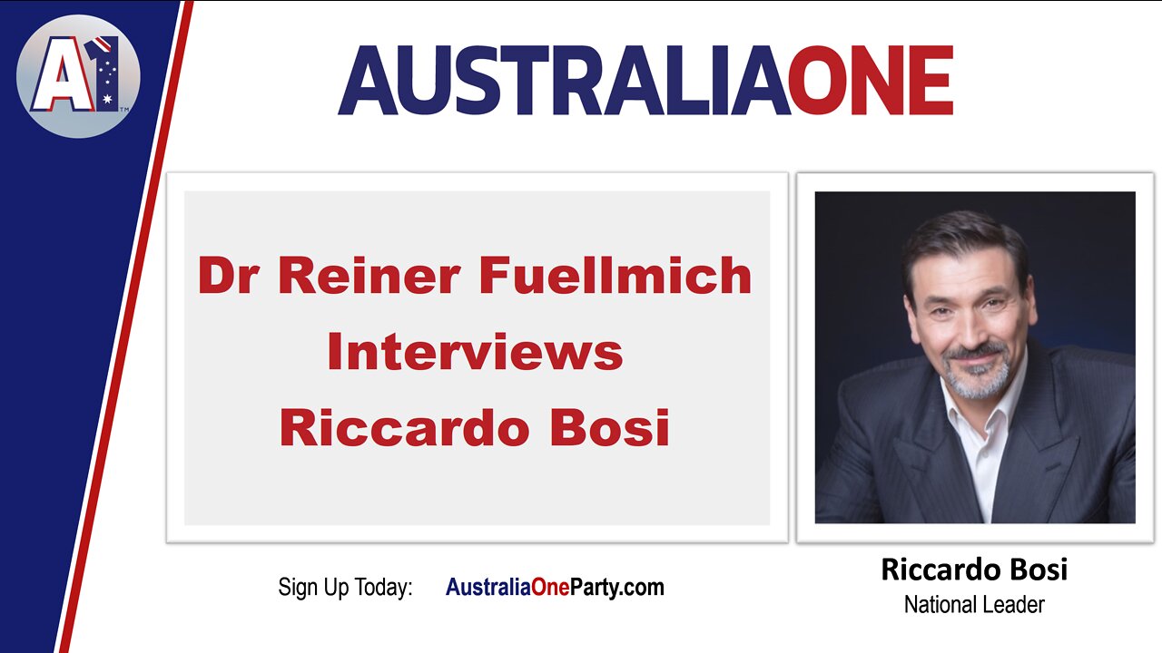 AustraliaOne Party - Dr Reiner Fuellmich Interviews Riccardo Bosi