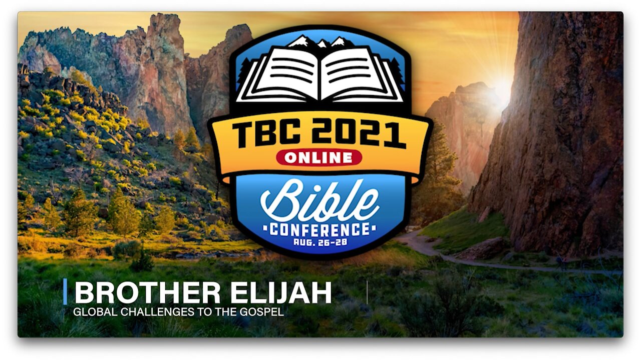 Brother Elijah - Global Challenges to the Gospel