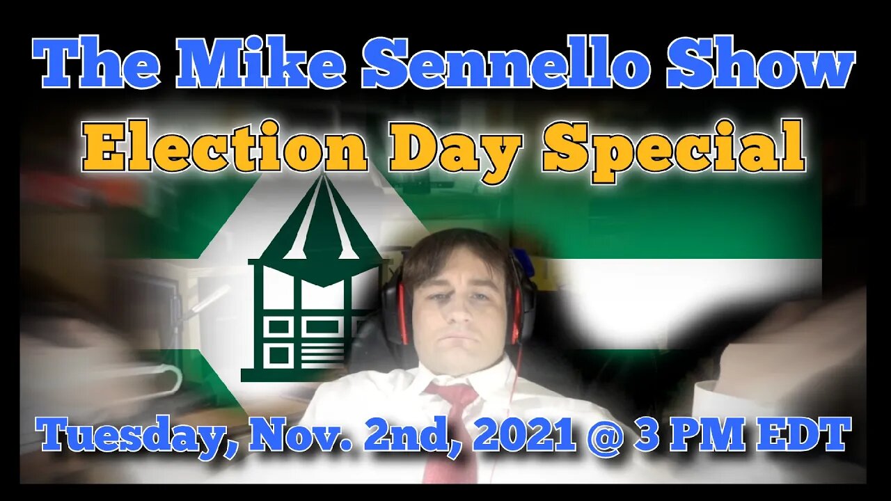 LIVE Mike Sennello Show: Election Day Special