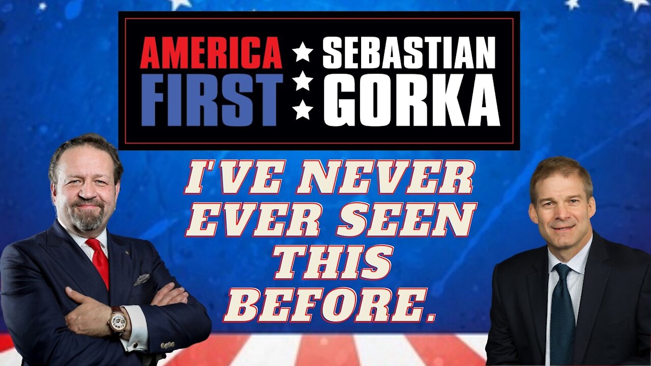 I've never ever seen this before. Congressman Jim Jordan with Sebastian Gorka on AMERICA First