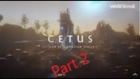 Cetus Part 2