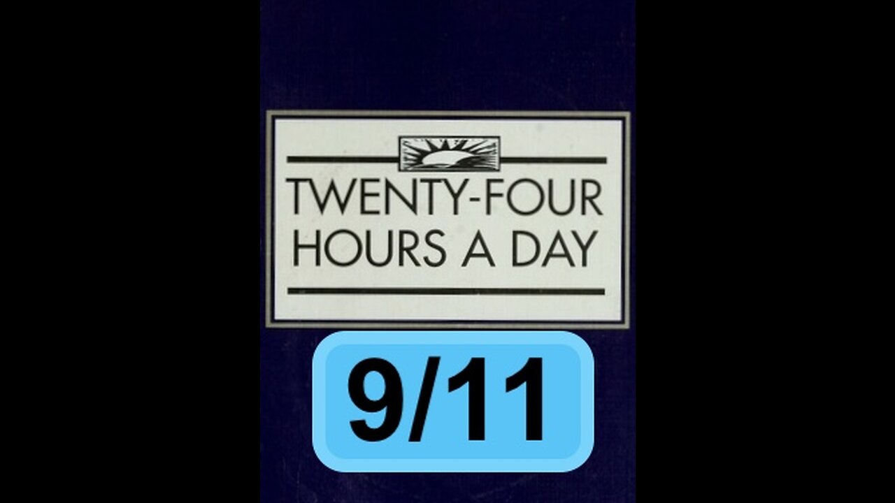 Twenty-Four Hours A Day Book Daily Reading – September 11 - A.A. - Serenity Prayer & Meditation