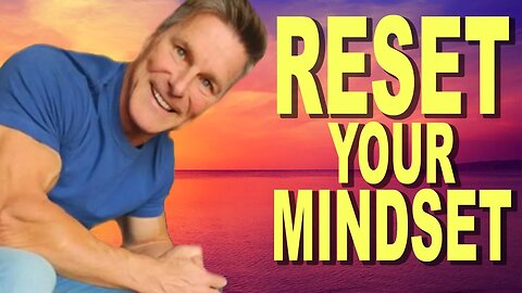 Reset Your Mindset | Clark Bartram