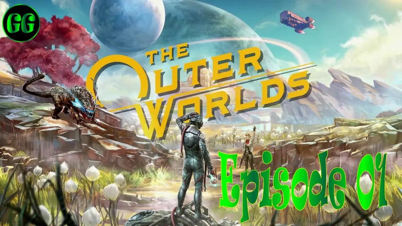 I Think They Call This 'The Beginning'! | The Outer Worlds - Episode 01