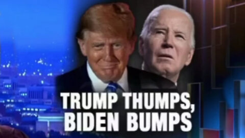 3/11/24 - Bombshell = Trump Thumps - Biden Bumps..