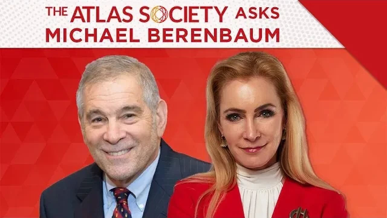The Atlas Society Asks Michael Berenbaum