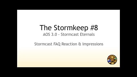 The Stormkeep #8 - Stormcast 3.0 FAQ Reaction and Impressions