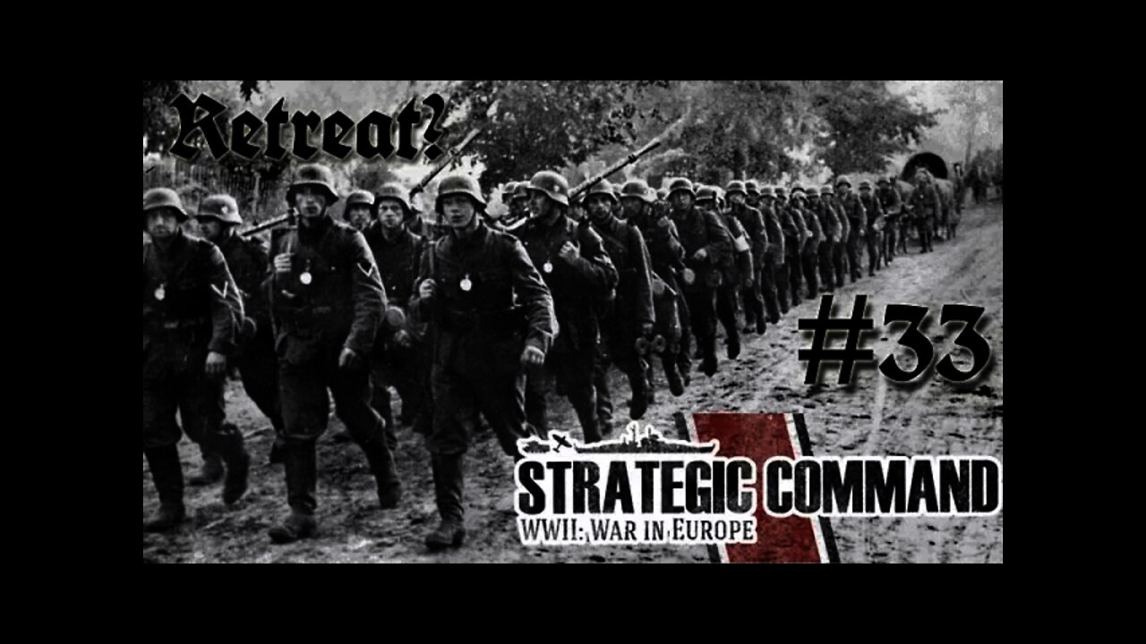 Strategic Command WWII: War in Europe - Germany 33 Retreat on the Eastern Front?