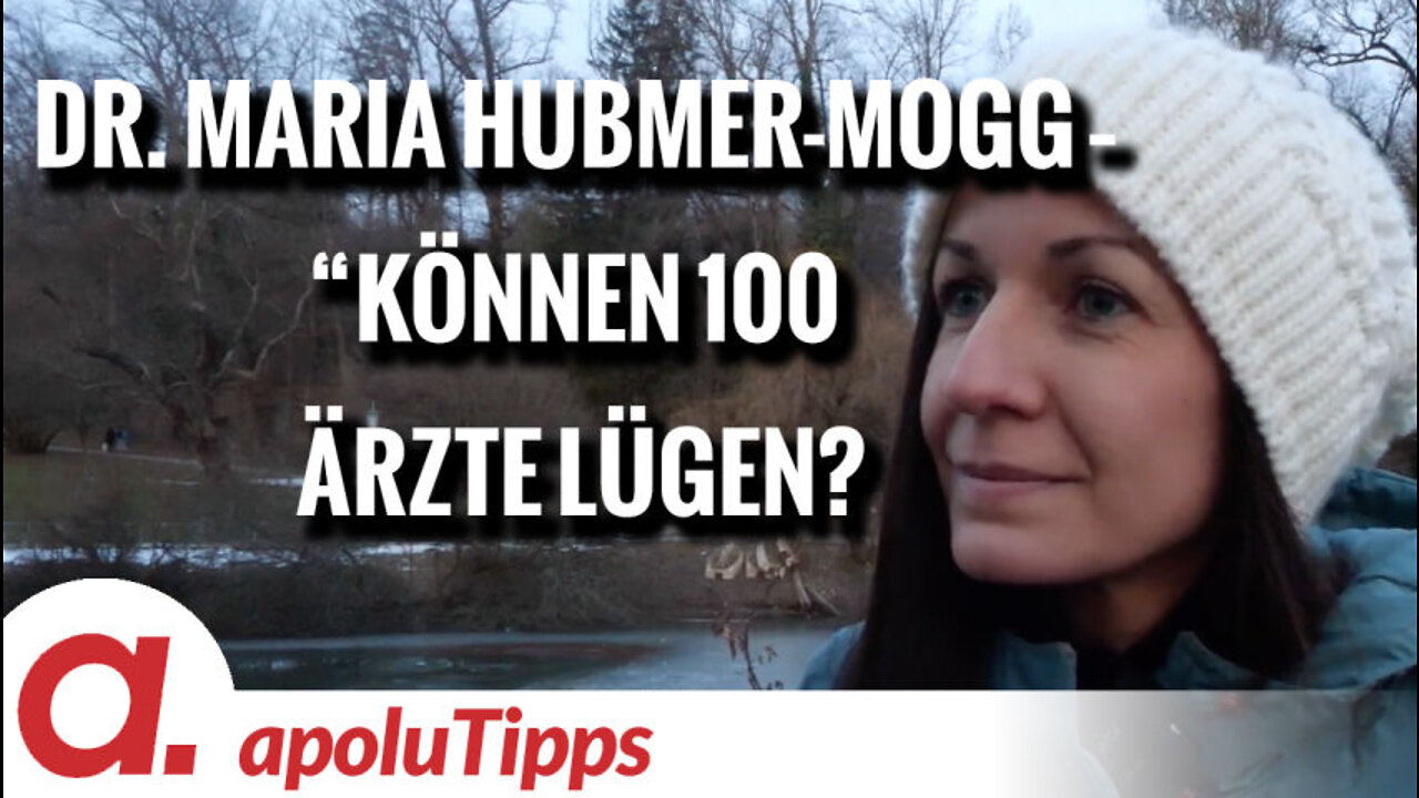 Interview mit Dr. Maria Hubmer-Mogg – “Können 100 Ärzte lügen?"