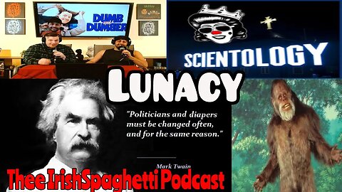 BIGFOOT, SCIENTOLOGY and POLITICIANS