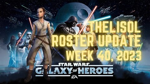 TheLisol Roster Update | Week 40 2023 | Quick course correction | SWGoH