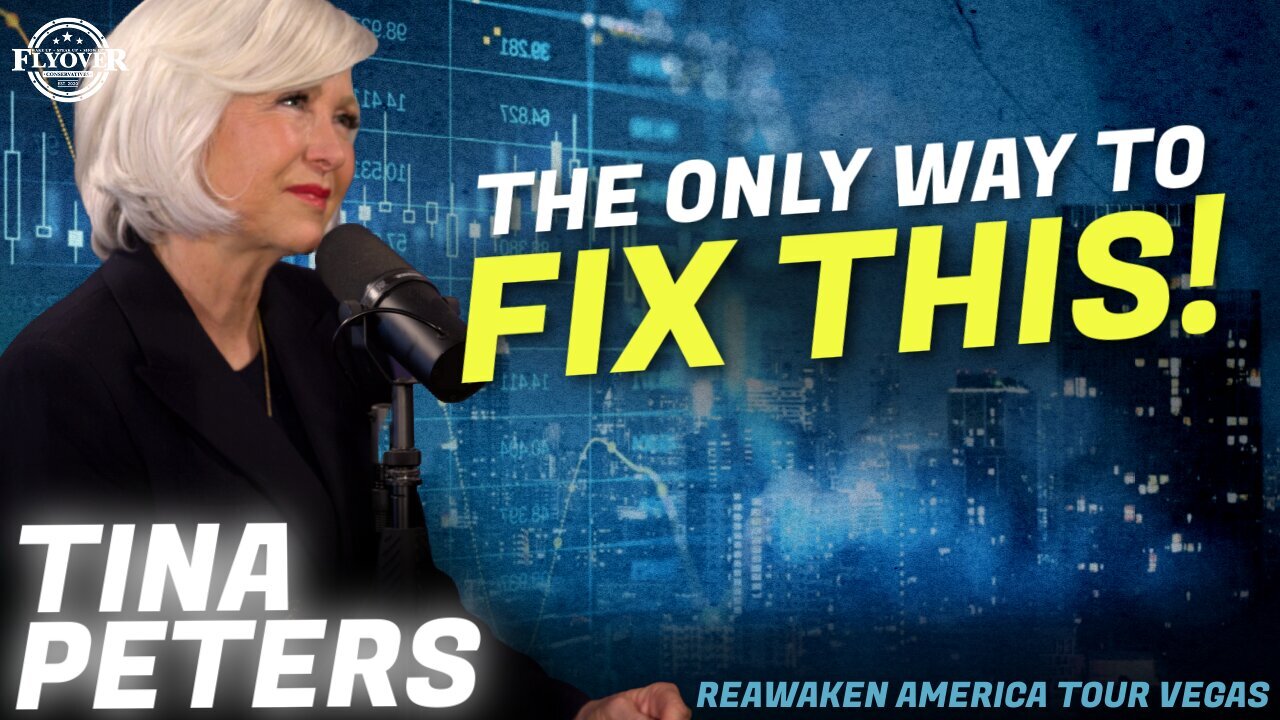 Tina Peters | Flyover Conservatives | The Only Way to Fix This! | ReAwaken America Las Vegas