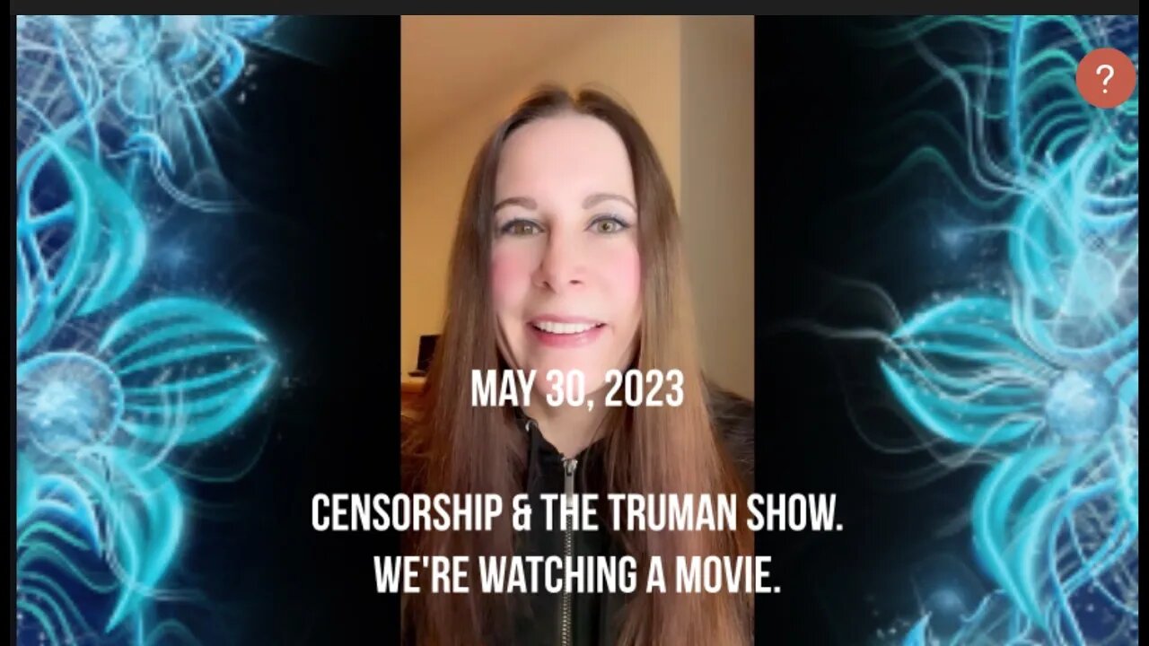 Hope not Fear, Censorship, and The Truman Show