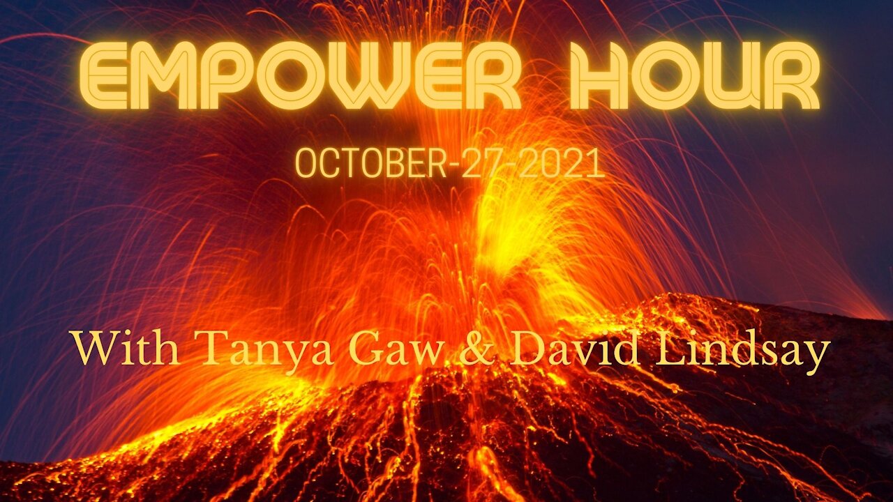 A4C EMPOWER HOUR with Tanya Gaw & David Lindsay Oct-27-2021