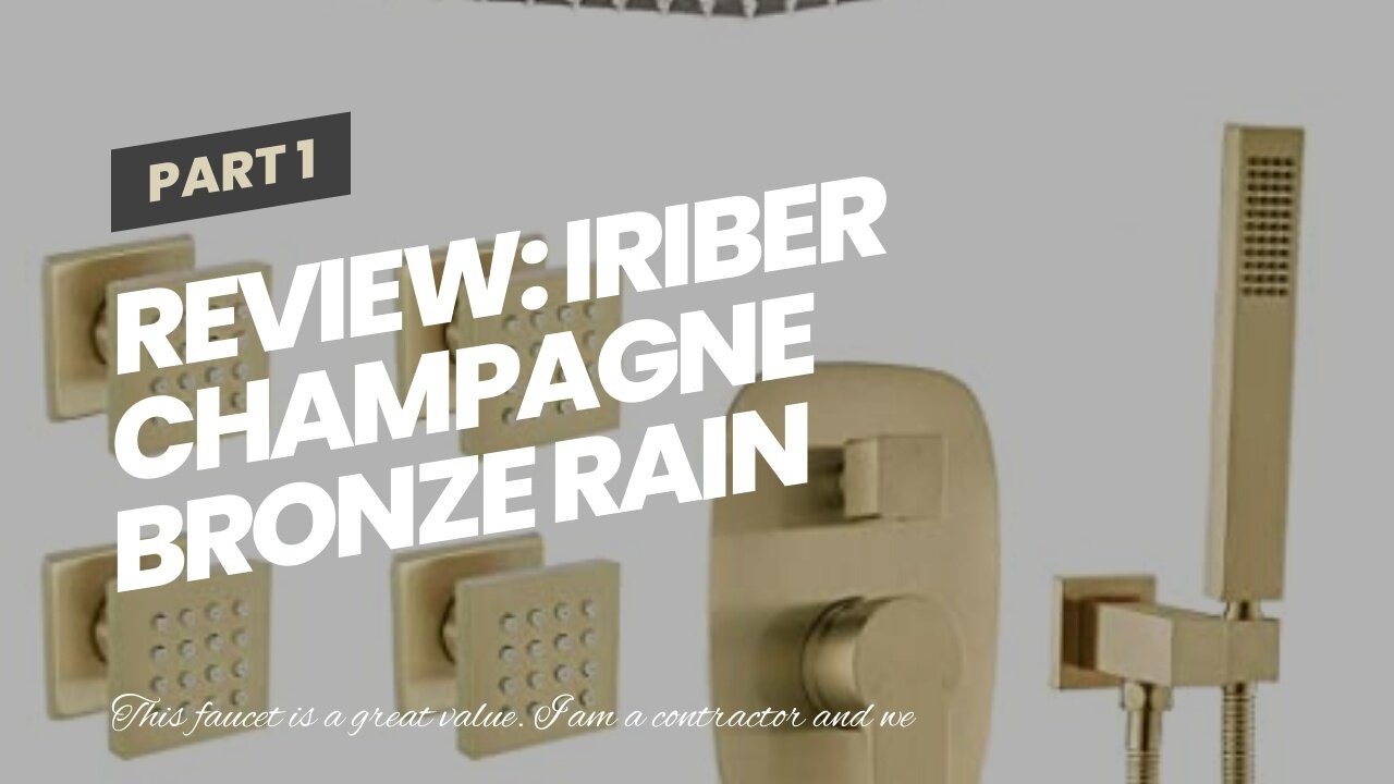 Review: Iriber Champagne Bronze Rain Shower System with 12 Inch Shower Head and Handheld Bathro...
