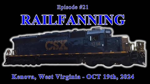 EP. 21: Railfanning in KENOVA WV. Caught a CSX Maintenance of Way train, NS crossing over a CSX