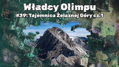 #39 Tajemnica Żelaznej Góry cz.1 / Mystery of Iron Mountain part 1 (HistoryReality)