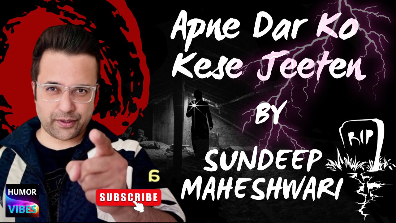 Apne Andar Ke Dar Ko Kese Jeeten - By Sandeep Maheshwari | Motivational Speech | Humor Vibes