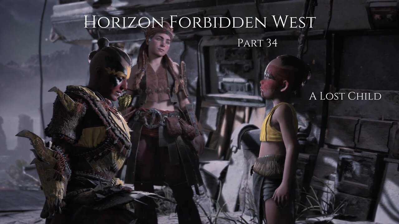 Horizon Forbidden West Part 34 - A Lost Child