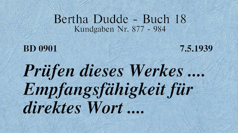 BD 0901 - PRÜFEN DIESES WERKES .... EMPFANGSFÄHIGKEIT FÜR DIREKTES WORT ....