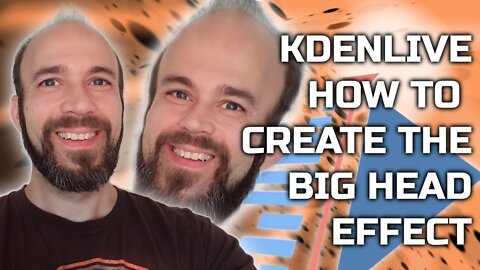 KDEnlive - How to Create the Big Head Effect