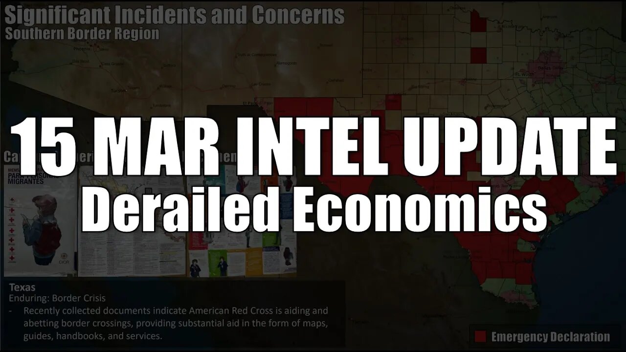 15 March Intel Update: Derailed Economics