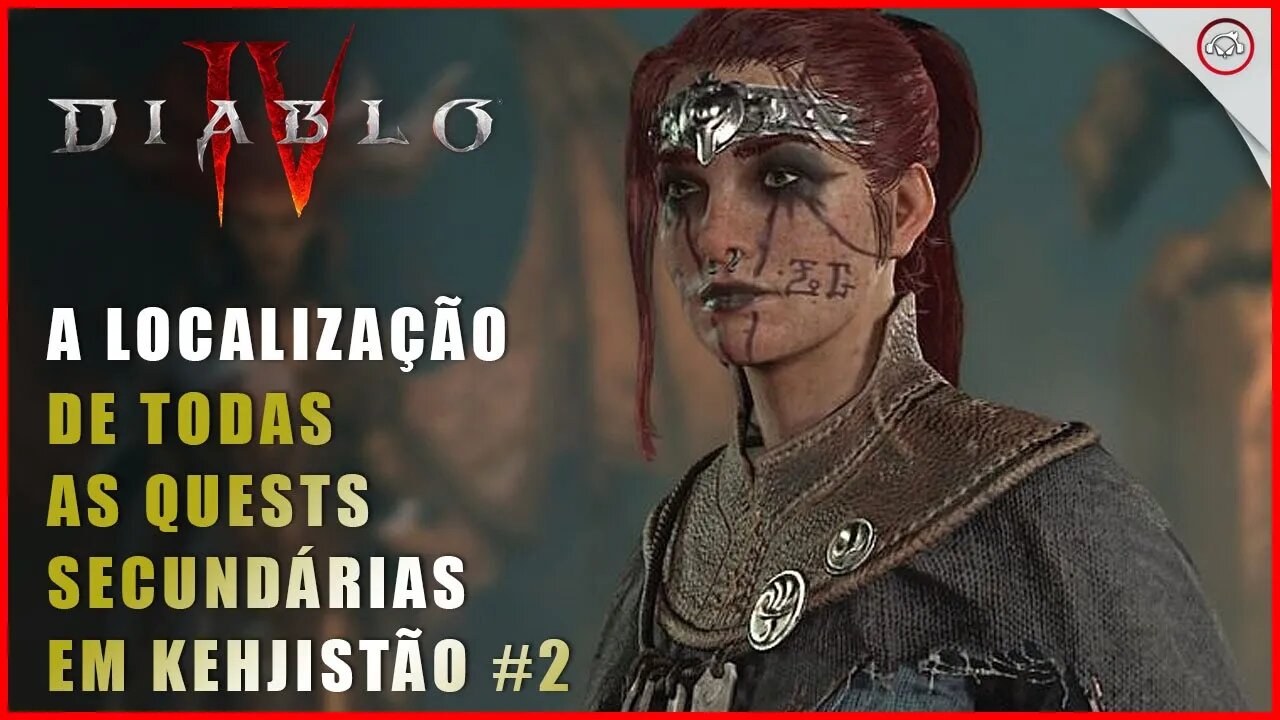 Diablo 4, A localização de todas as missões secundárias, Side Quests em Kehjistão #2