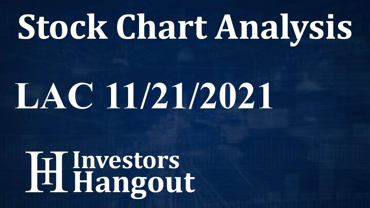 LAC Stock Chart Analysis Lithium Americas Corp. - 11-21-2021