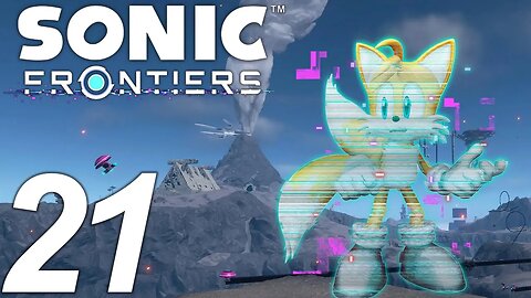 RESCUING TAILS | Sonic Frontiers Let's Play - Part 21