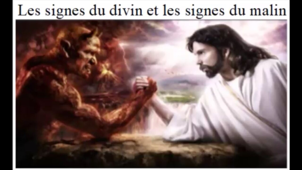 Les signes du divin et les signes du malin