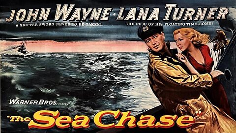 THE SEA CHASE 1955 John Wayne, Lana Turner, Tab Hunter & Jim Arness FULL MOVIE HD & W/S