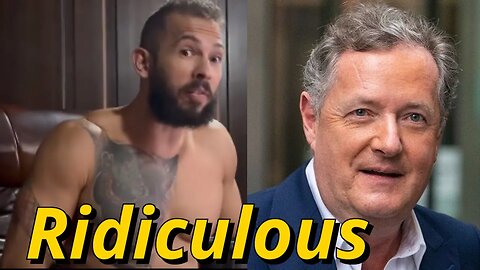 Piers Morgan on Andrew Tate Case and He's Mad
