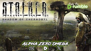 S.T.A.L.K.E.R. Shadow of Chernobyl - Episode : 1 | 🚨RumbleTakeover🚨