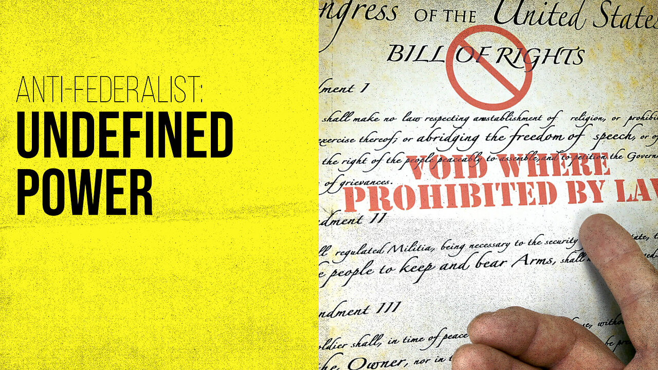 Undefined Power: Anti-Federalist Federal Farmer No. 4-5