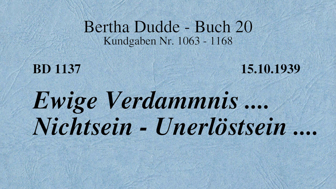 BD 1137 - EWIGE VERDAMMNIS .... NICHTSEIN - UNERLÖSTSEIN ....