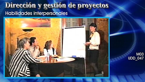 Dirección y gestión de proyectos [M03] Habilidades interpersonales [UDD_047]