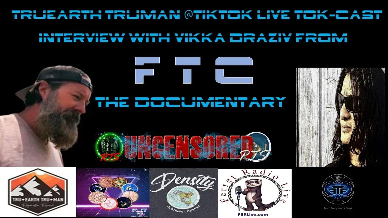 TruEarth TrueMan Tok-Cast Interview With Vikka Draziv From "FTC" The Documentary !!!!